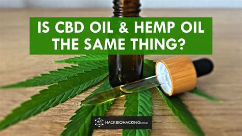  Are CBD oil and Hemp oil the same thing? No, CBD oil and hemp oil are not the same thing